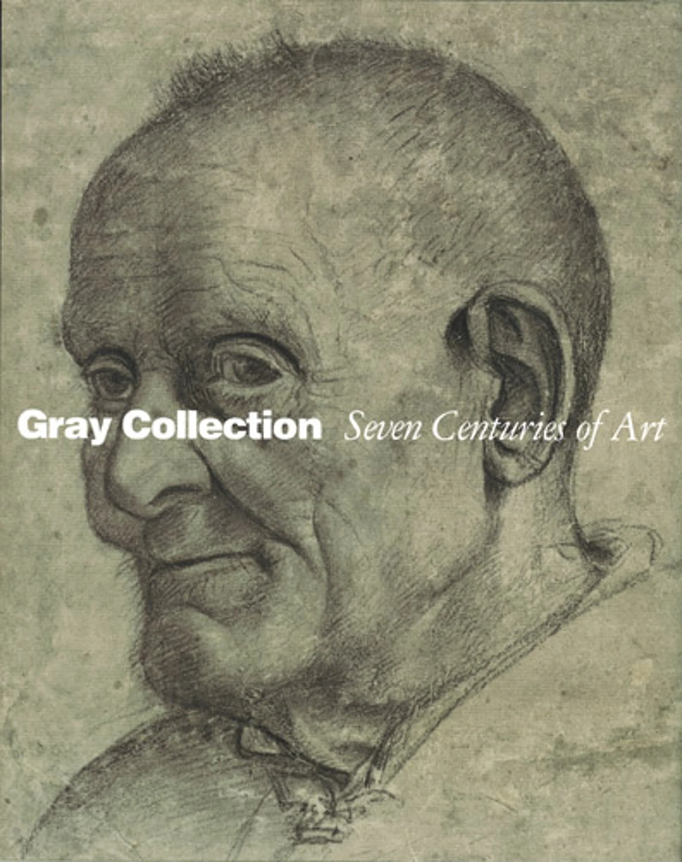 Gray Collection: Seven Centuries of Art